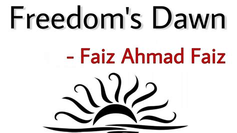 dawn of freedom by faiz ahmed faiz